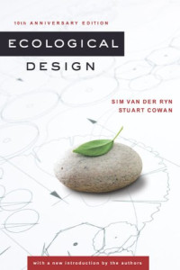 Sim Van der Ryn, Stuart Cowan — Ecological Design