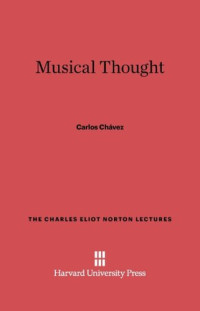 Carlos Chávez — Musical thought