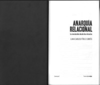 Juan Carlos Pérez Cortés — Anarquía relacional: la revolución desde los vínculos