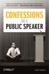 Scott Berkun — Confessions of a Public Speaker
