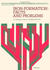 A.F. Trendall, R.C. Morris — Iron-Formation - Facts and Problems