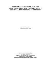 Himmelblau D. — Supplementary Problems for Basic Principles and Calculations in Chemical Engineering