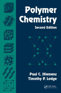 Paul C. Hiemenz, Timothy P. Lodge — Polymer Chemistry