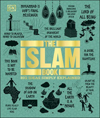 DK — The Islam Book: Big Ideas Simply Explained