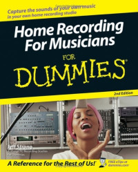 Jeff Strong — Home Recording For Musicians For Dummies (For Dummies (Computer Tech))