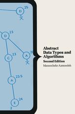 Manoochehr Azmoodeh (auth.) — Abstract Data Types and Algorithms