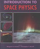M  G Kivelson; C  T Russell — Introduction to space physics