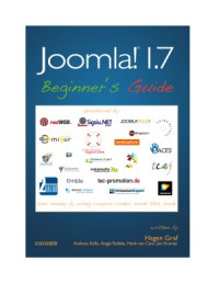Hagen Graf, Henk van Cann, Andreas Kölln, Jen Kramer, Angie Radtke — Joomla! 1.7 - Beginner’s Guide