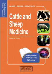 Philip R Scott — Cattle and Sheep Medicine : Self-Assessment Colour Review