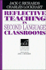 Jack C. Richards, Charles Lockhart — Reflective Teaching in Second Language Classrooms (Cambridge Language Education)