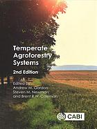 Coleman, Brent R. W.; Gordon, Andrew Maclean; Newman, Steven Mark — Temperate Agroforestry Systems