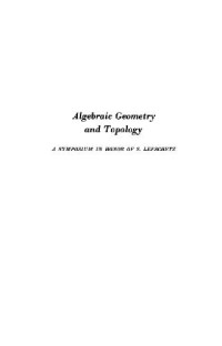 R. H. (Edited by) Fox — Algebraic geometry and topology. A symposium in honor of S. Lefschetz