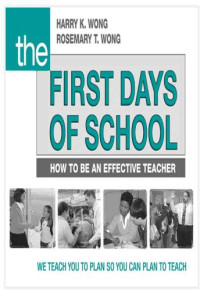 Wong, Harry K.;Wong, Rosemary T — The first days of school: how to be an effective teacher