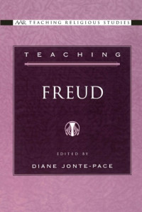 Diane Jonte-Pace — Teaching Freud (Aar Teaching Religious Studies)