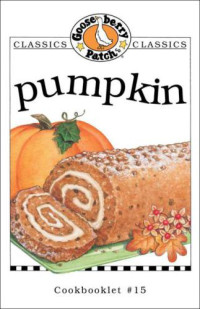 Gooseberry Patch — Pumpkin Cookbook (Cookbooklet #15)