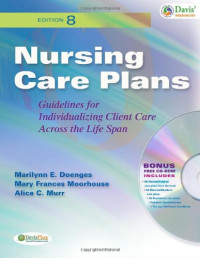 Marilynn E. Doenges, Mary Frances, R. N. Moorhouse, Alice C., R. N. Murr — Nursing Care Plans: Guidelines for Individualizing Client Care Across the Life Span, 8th Edition