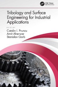Catalin I. Pruncu, Amit Aherwar, Stanislav Gorb, (eds.) — Tribology and Surface Engineering for Industrial Applications