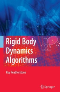 Roy Featherstone — Rigid body dynamics algorithms