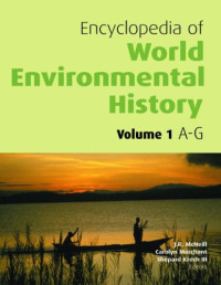 Shepard Krech III, J.R. McNeill, Carolyn Merchant, Berkshire Reference Works — Encyclopedia of World Environmental History Vol. 1-3