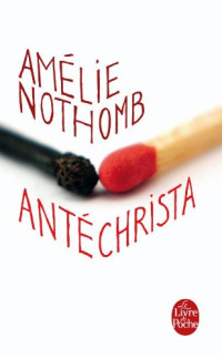 Amélie Nothomb — Antéchrista