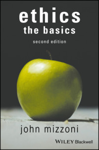 Mizzoni, John — Ethics: the Basics