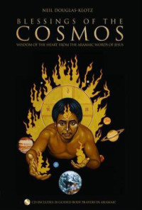 Douglas-Klotz, Neil — Blessings of the Cosmos