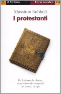 Massimo Rubboli — I protestanti