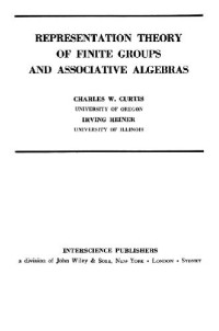 Charles W. Curtis, Irving Reiner — Representation theory of finite groups and associative algebras