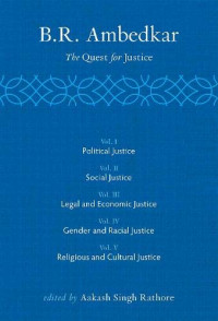 Aakash Singh Rathore (editor) — B R Ambedkar: The Quest for Justice: Vol 5