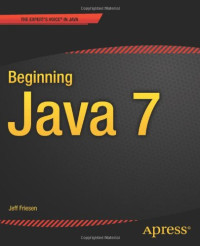 Jeff Friesen — Beginning Java 7