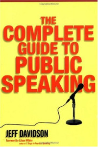 Jeff Davidson — The Complete Guide to Public Speaking