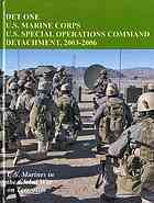John P Piedmont; United States. Marine Corps. History Division — Det One : U.S. Marine Corps U.S. Special Operations Command Detachment, 2003-2006