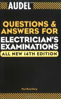 Paul Rosenberg — Audel Questions and Answers for Electrician's Examinations