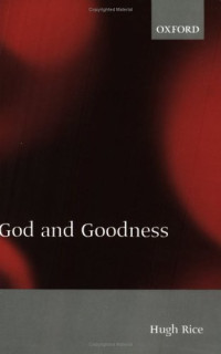Hugh Rice — God and Goodness