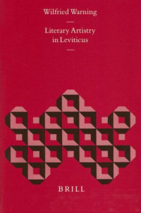 Wilfried Warning — Literary Artistry in Leviticus (Biblical Interpretation Series)