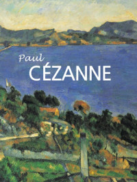 Anna Barskaya, Yevgenia Georgievskaya — Paul Cézanne 1839-1906