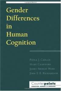 John T. E. Richardson, Paula J. Caplan, Mary Crawford, Janet Shibley Hyde — Gender Differences in Human Cognition (Counterpoints - Cognition, Memory and Language)