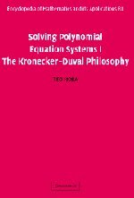 Teo Mora — Solving Polynomial Equation Systems I: The Kronecker-Duval Philosophy