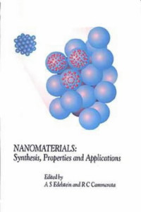 Edelstein Alex S.; Cammarata Robert C. — Nanomaterials: synthesis, properties, and applications
