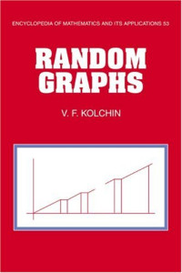 V. F. Kolchin — Random Graphs (Encyclopedia of Mathematics and its Applications)