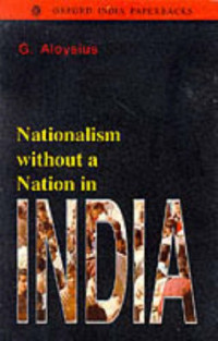 G. Aloysius — Nationalism without a Nation in India