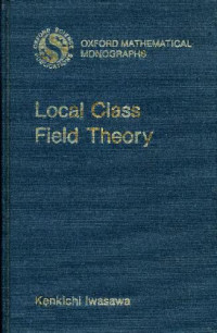 Kenkichi Iwasawa — Local Class Field Theory