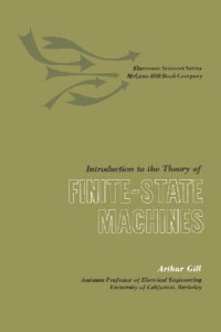 Arthur Gill — Introduction to the theory of finite-state machines