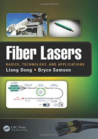 Dong, Liang; Samson, Bryce — Fiber Lasers: Basics, Technology, and Applications