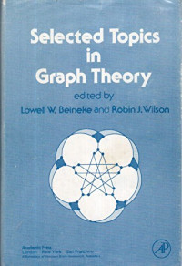 Lowell W. Beineke, Robin J. Wilson — Selected Topics in Graph Theory 1