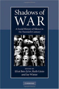 Efrat Ben-Ze'ev, Ruth Ginio, Jay Winter — Shadows of War: A Social History of Silence in the Twentieth Century