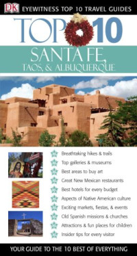 Nancy Mikula — Top 10 Santa Fe, Taos, & Albuquerque (Eyewitness Top 10 Travel Guides)