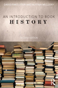 David Finkelstein, Alistair McCleery — Introduction to Book History