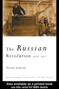 Ronald Kowalski — The Russian Revolution - 1917-1921