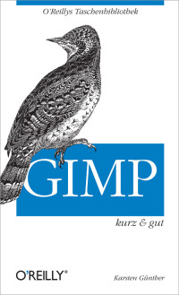Karsten Günther — GIMP kurz & gut